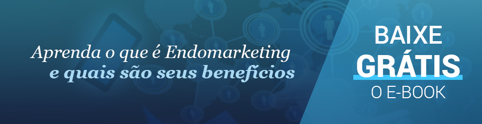 Aprenda o que é Endomarketing