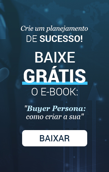 Buyer Persona - Tudo o que você precisa saber