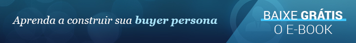 Buyer Persona - Tudo o que você precisa saber
